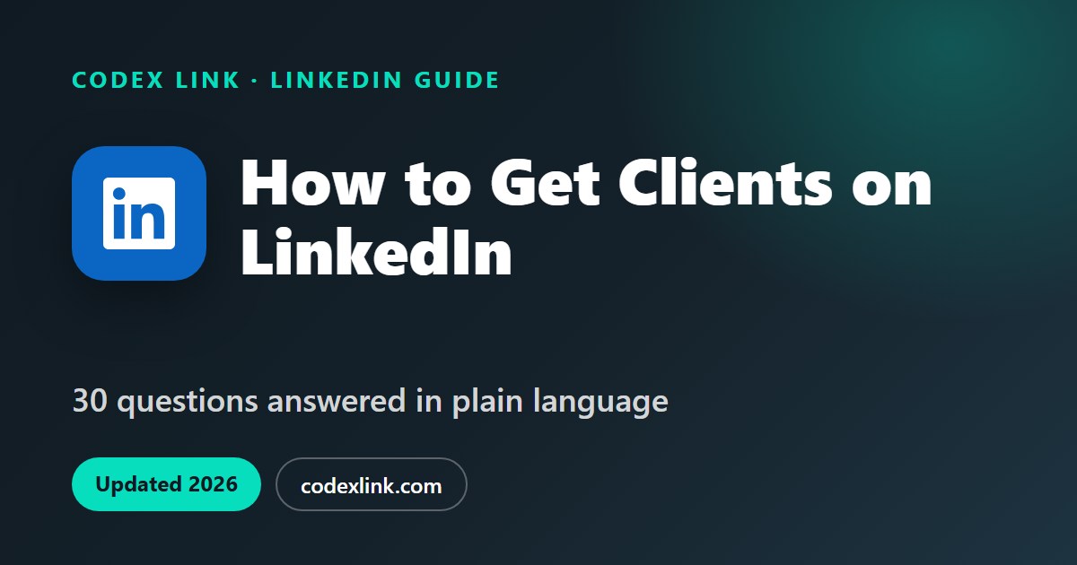 How to Get Clients on LinkedIn as a Freelancer or Agency