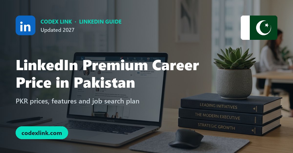 LinkedIn Premium Career Price in Pakistan (2027): PKR Guide